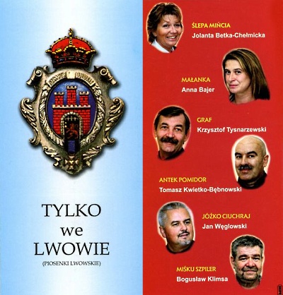 Wrocławski teatr piosenki - Tylko we Lwowie program 1